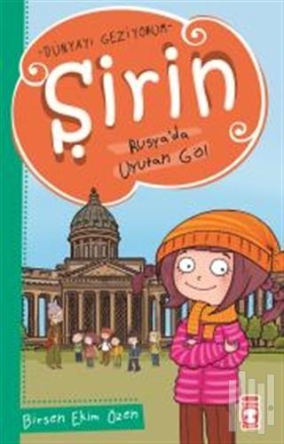 Şirin - Rusya’da Uyutan Göl
