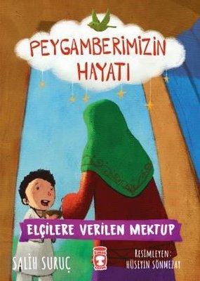 Peygamberimizin Hayatı - Elçilere Verilen Mektup