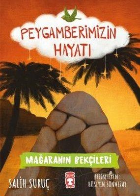 Peygamberimizin Hayatı - Mağaranın Bekçileri