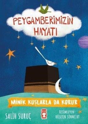 Peygamberimizin Hayatı - Minik Kuşlarla Da Korur