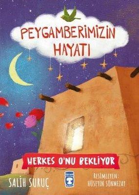 Peygamberimizin Hayatı - Herkes O'nu Bekliyor