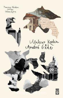 Mahsur Kadın — André Gide