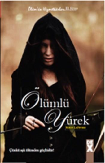 Ölümlü Yürek — Robin Lafevers