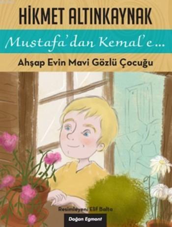 Mustafa'dan Kemal'e