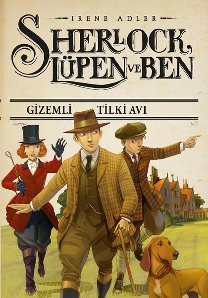 Sherlock, Lüpen ve Ben 9 - Gizemli Tilki Avı