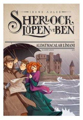 Sherlock, Lüpen ve Ben 11 - Aldatmacalar Limanı