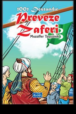1001 Destandır - Preveze Zaferi