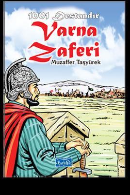 1001 Destandır - Varna Zaferi