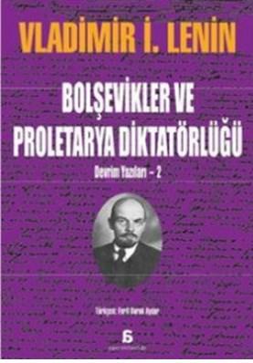 Bolşevikler ve Proleterya Diktatörlüğü