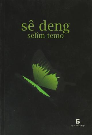 Sê Deng — Selîm Temo