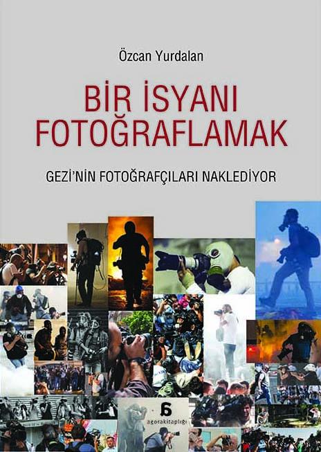 Bir İsyanı Fotoğraflamak