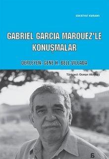 Gabriel Garcia Marquez’le Konuşmalar