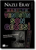 Marilyn Venüs'ün Son Gecesi Marilyn Monroe Ankara'da: Cursum Perficio!