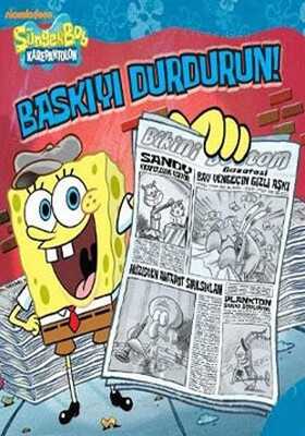 Süngerbob Karepantolon: Baskıyı Durdurun
