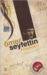 Ömer Seyfettin Klasikleri - Eski Defterler