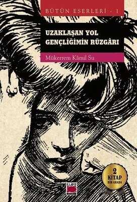 Uzaklaşan Yol - Gençliğimin Rüzgarı
