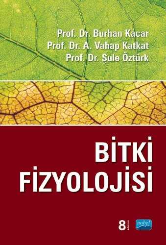 Bitki Fizyolojisi / Prof. Dr. Burhan Kaçar