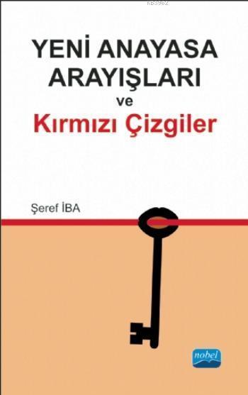 Yeni Anayasa Arayışları ve Kırmızı Çizgiler