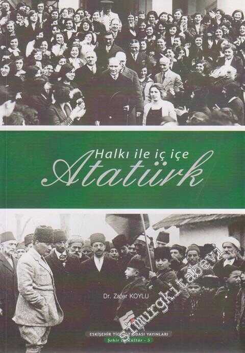 Halkı ile İç İçe Atatürk