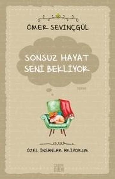 Sonsuz Hayat Seni Bekliyor