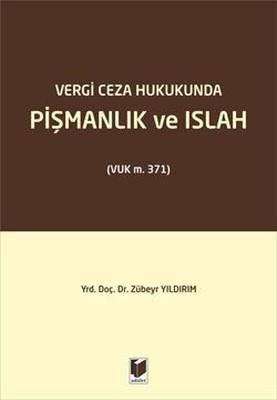 Vergi Ceza Hukukunda Pişmanlık ve Islah