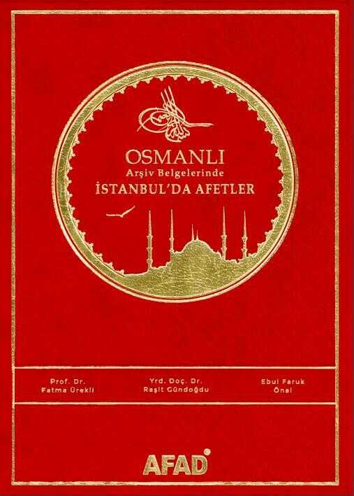 Osmanlı Arşiv Belgelerinde İstanbul'da Afetler