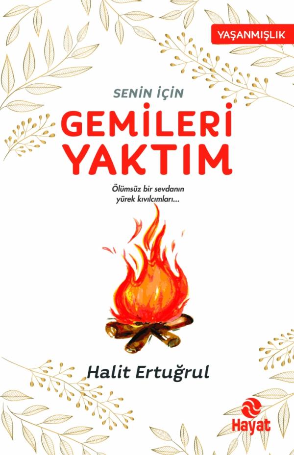 Senin İçin Gemileri Yaktım
