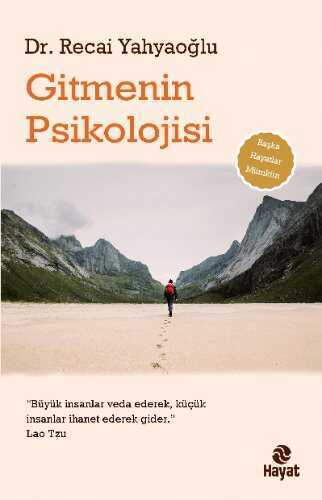 Gitmenin Psikolojisi — Dr. Recai Yahyaoğlu