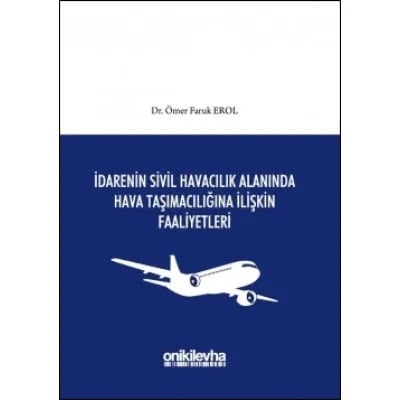 İdarenin Sivil Havacılık Alanında Hava Taşımacılığına İlişkin Faaliyetleri
