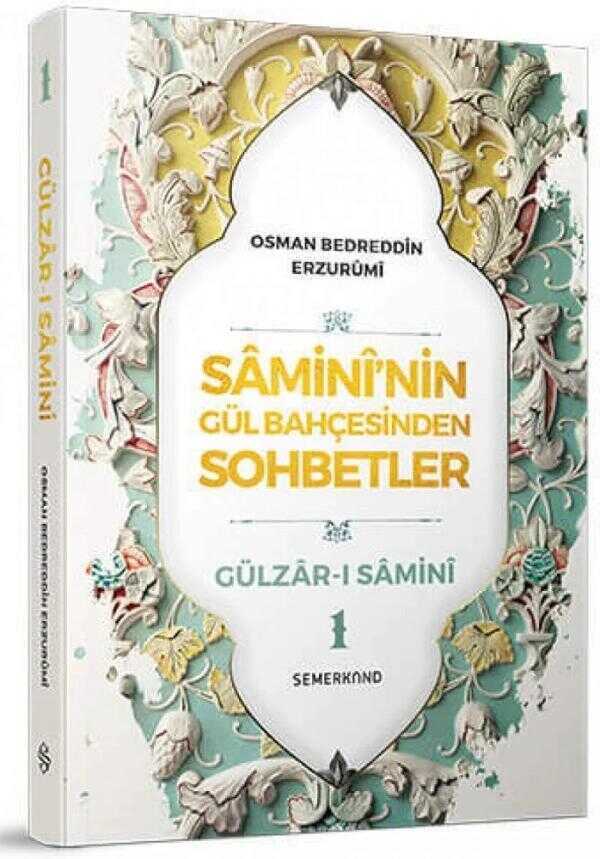 Samini'nin Gül Bahçesinden Sohbetler 1