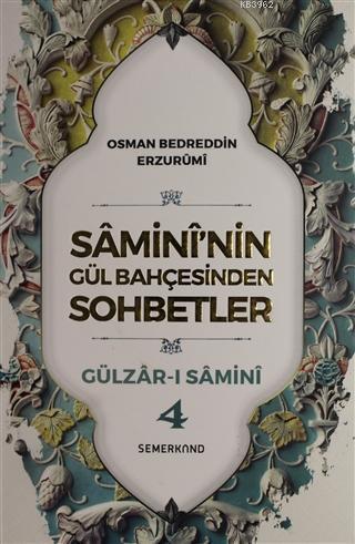 Samini'nin Gül Bahçesinden Sohbetler  4