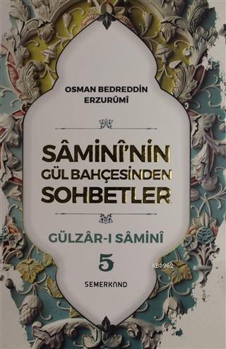 Samini'nin Gül Bahçesinden Sohbetler 5