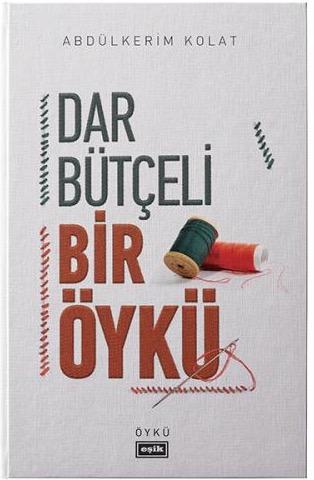 Dar Bütçeli Bir Öykü