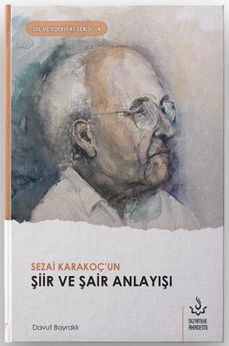 Sezai Karakoç’un Şiir ve Şair Anlayışı