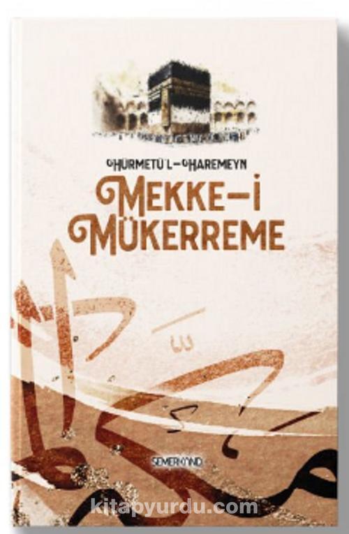 Hürmet’ül Harameyn Mekke-i Mükerreme