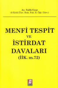 Menfi Tespit ve İstirdat Davaları