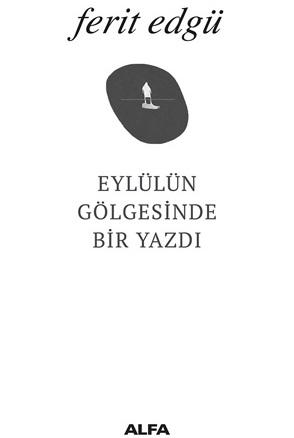 Eylülün Gölgesinde Bir Yazdı