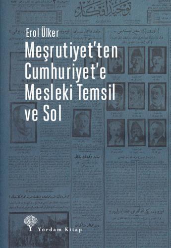 Meşrutiyet'ten Cumhuriyete Mesleki Temsili ve Sol