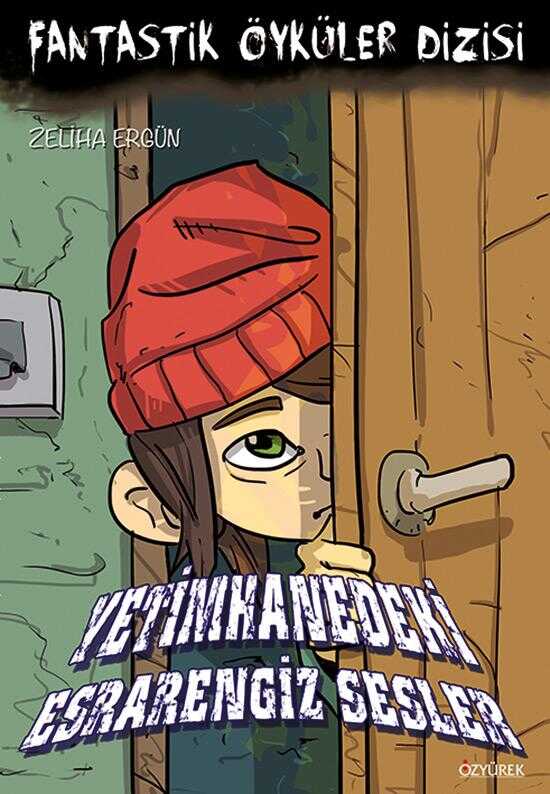 Yetimhanedeki Esrarengiz Sesler