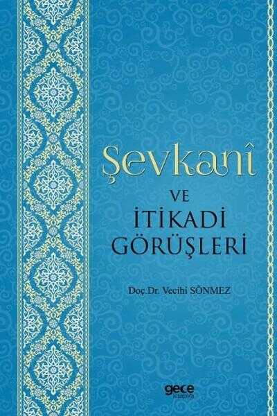 Şevkani ve İtikadi Görüşleri