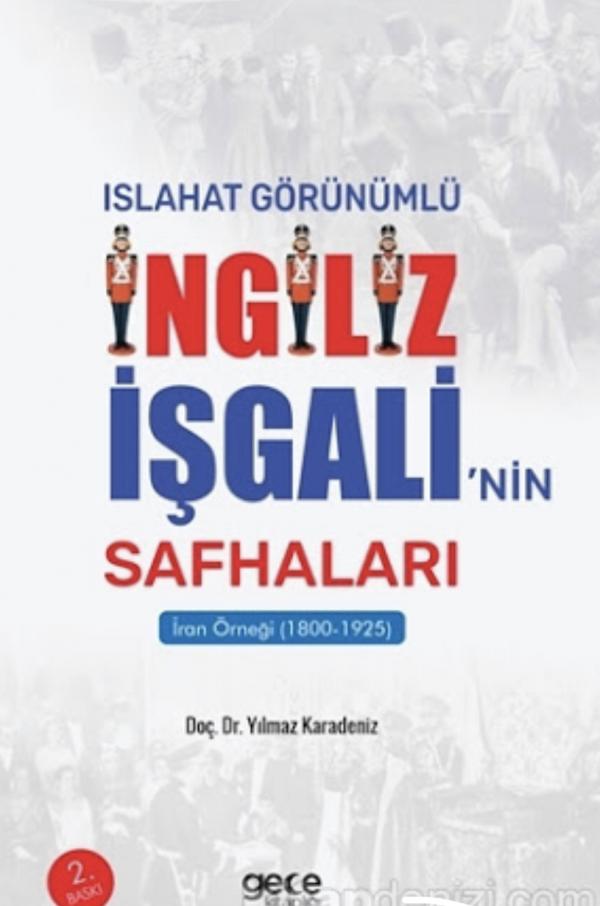 Islahat Görünümlü İngiliz İşgali'nin Safhaları: İran Örneği