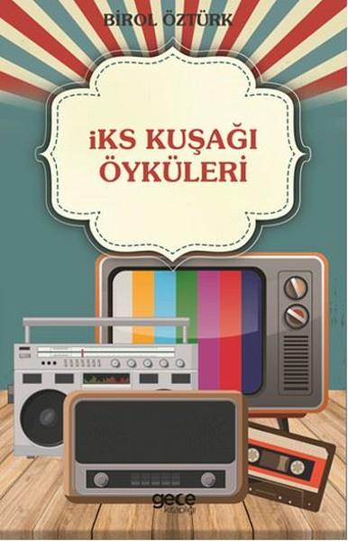 İks Kuşağı Öyküleri