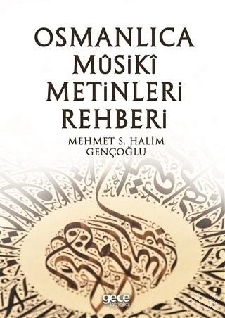 Osmanlıca Musiki Metinleri Rehberi