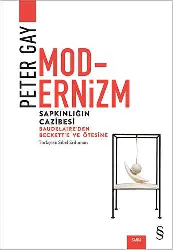 Modernizm: Sapkınlığın Cazibesi