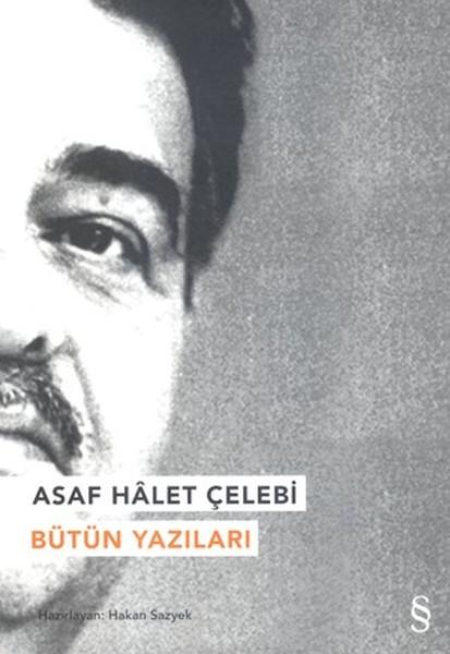 Asaf Hâlet Çelebi Bütün Yazıları