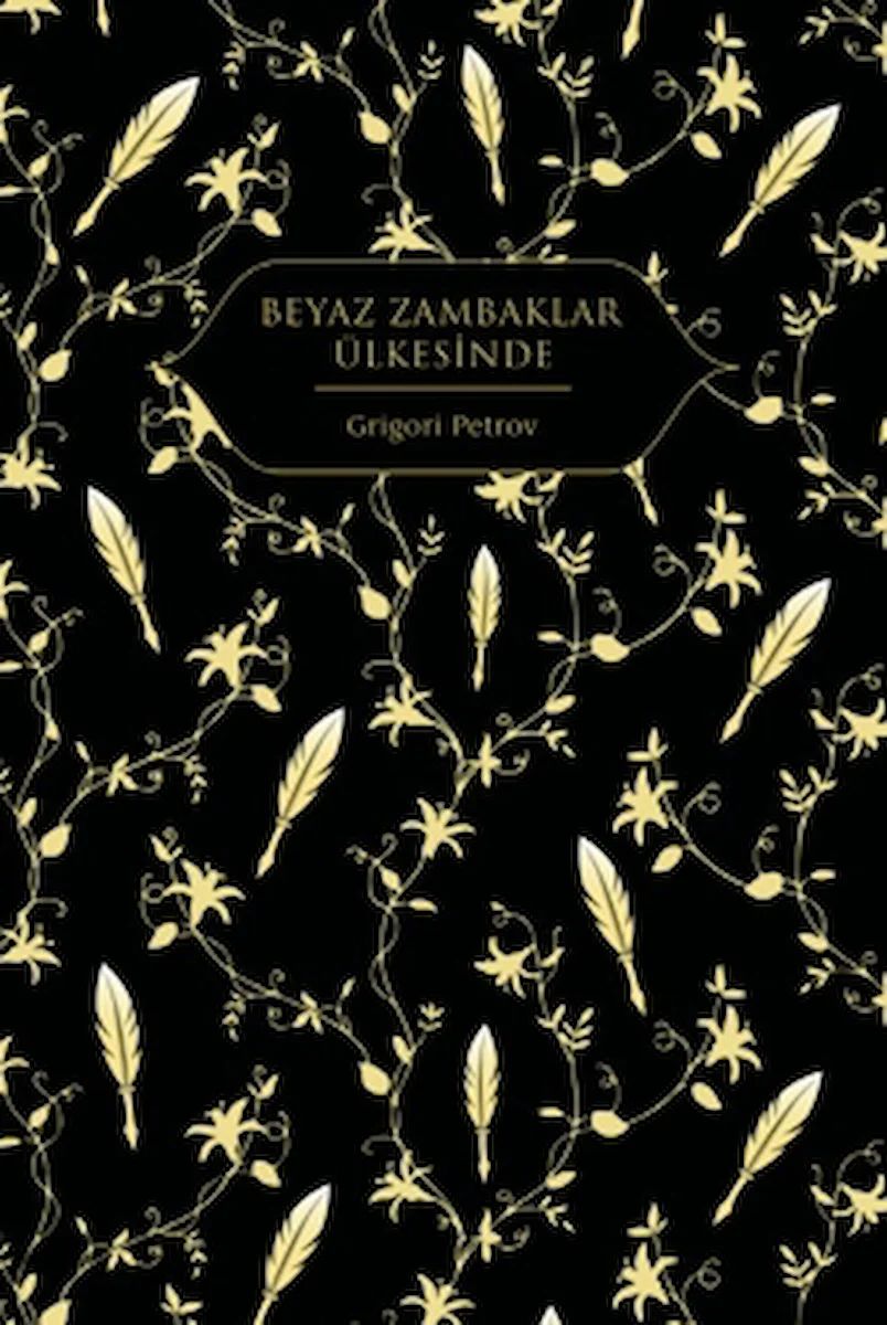 Beyaz Zambaklar Ülkesinde — Grigory Petrov