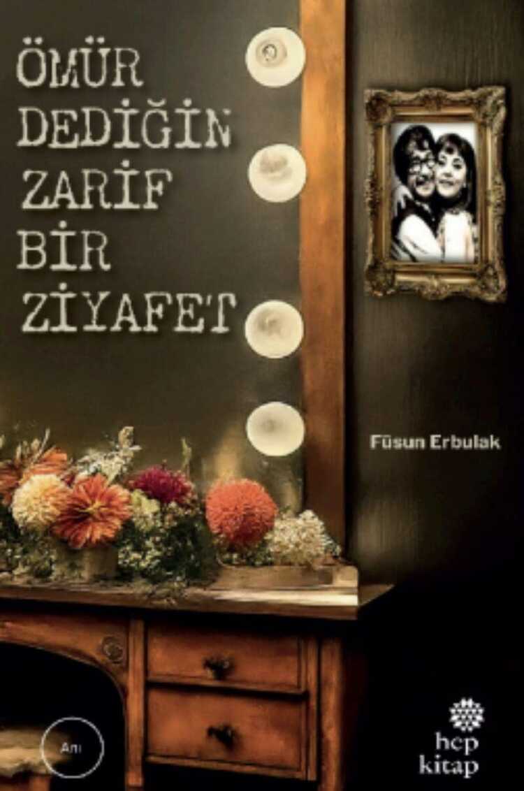 Ömür Dediğin Zarif Bir Ziyafet