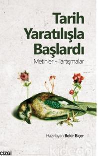 Tarih Yaratılışla Başlardı