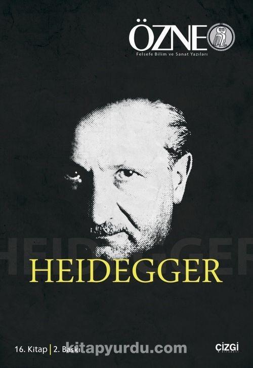 Özne 16. Kitap - Heidegger