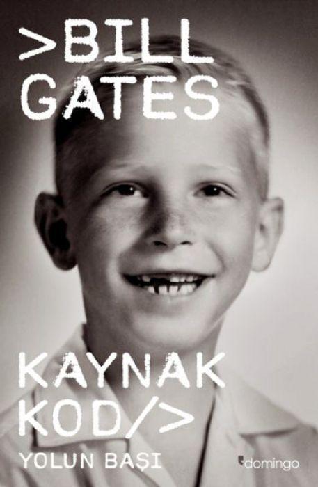 Kaynak Kod: Yolun Başı — Bill Gates